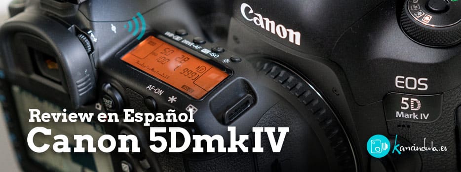 Review 5D Mark IV, en Español